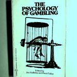 The Psychology of Gambling: Understanding the Mindset